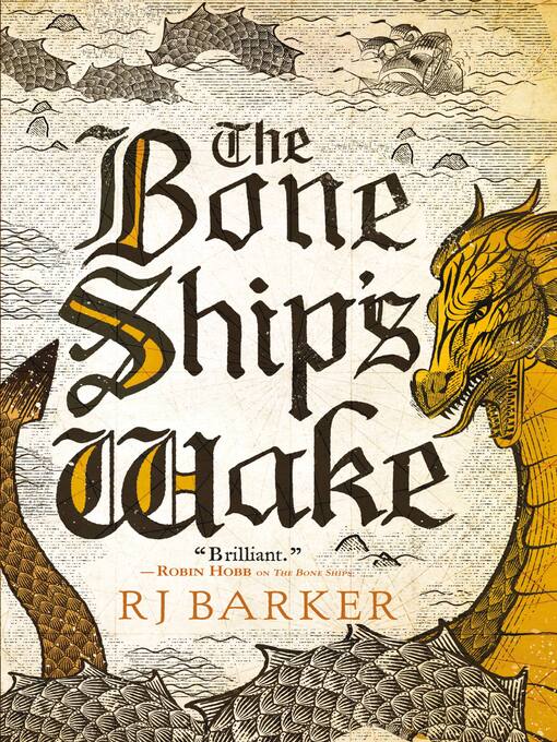 Title details for The Bone Ship's Wake by RJ Barker - Available